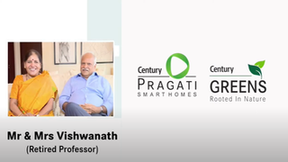 'Century delivered on all their promises...' Mr. and Mrs. Vishwanathan on Century Pragati.
